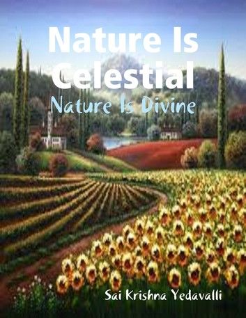 Nature Is Celestial