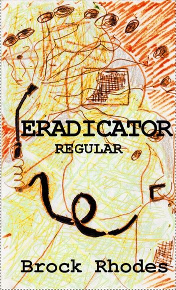 Eradicator: Regular