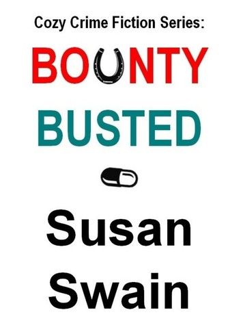 Cozy Crime Fiction Series: BOUNTY, BUSTED