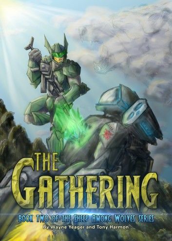 Sheep Among Wolves: The Gathering