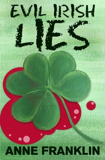 Evil Irish Lies