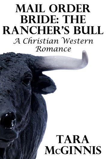 Mail Order Bride: The Rancher\