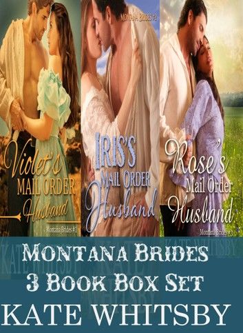 Montana Brides: 3 Book Bundle Box Set