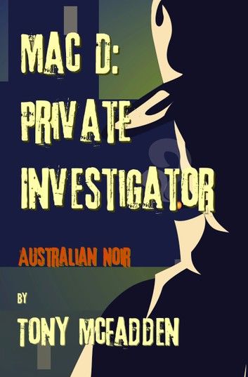 Mac D: Private Investigator