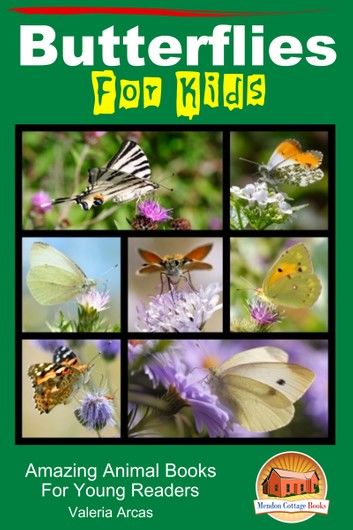 Butterflies For Kids: Amazing Animal Books For Young Readers