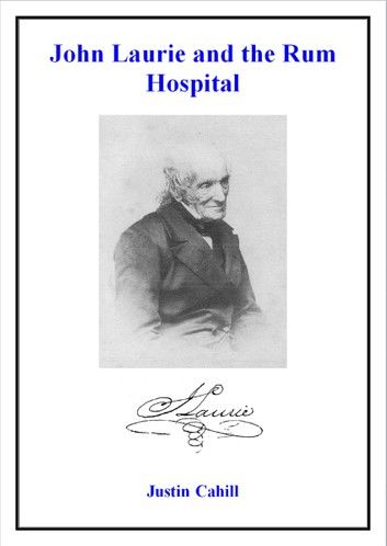 John Laurie and the Rum Hospital