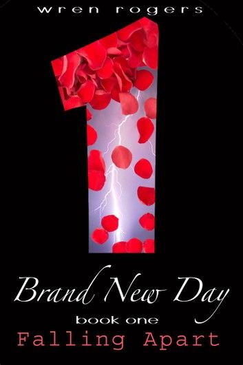 Brand New Day: Book 1 - Falling Apart