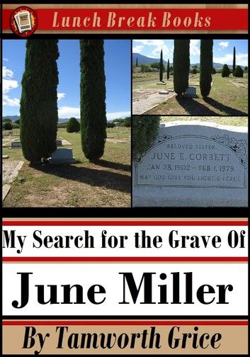 My Search for the Grave of June Miller