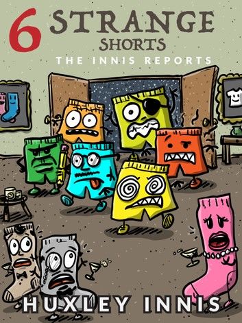 The Innis Reports: 6 Strange Shorts