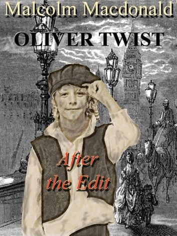 Oliver Twist: After the Edit