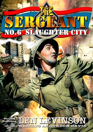 The Sergeant 6: Slaughter City