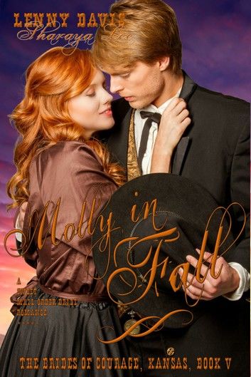 Molly in Fall (The Brides of Courage, Kansas, Book 5) – A Clean Western Mail Order Bride Romance