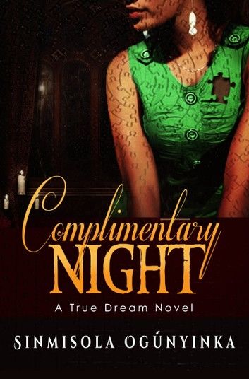 Complimentary Night (A True Dream novel)