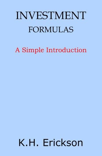 Investment Formulas: A Simple Introduction