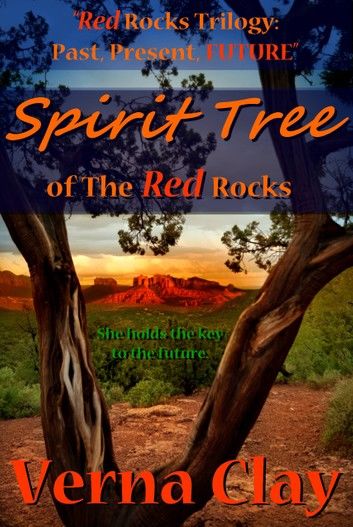 Spirit Tree of the Red Rocks: Future