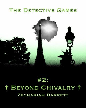 The Detective Games: #2: Beyond Chivalry