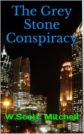 The Grey Stone Conspiracy