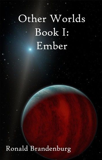 Other Worlds: Ember