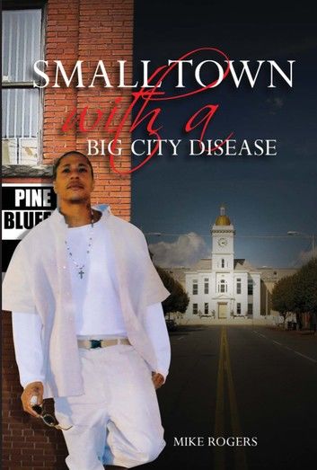 Small Town with a Big City Disease