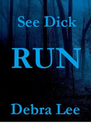 See Dick Run