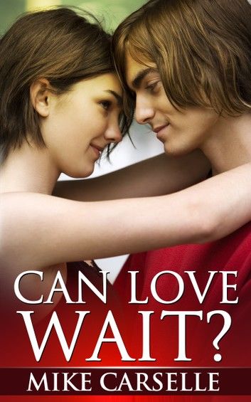 Can Love Wait?