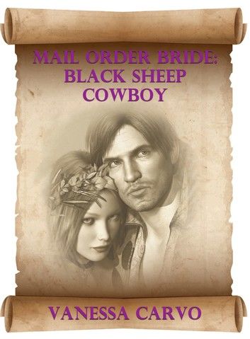 Mail Order Bride: Black Sheep Cowboy