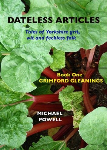 Dateless ARTICLES: Book One - Grimford Gleanings