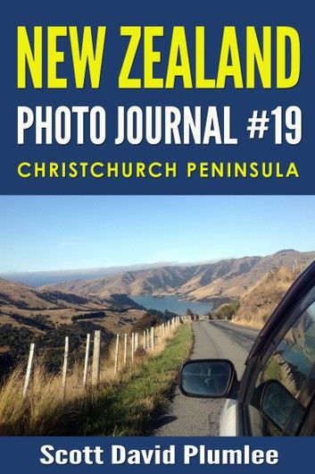 New Zealand Photo Journal #19: Christchurch Peninsula