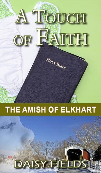 A Touch of Faith (The Amish of Elkhart County #2)