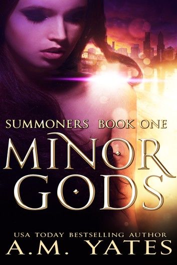 Minor Gods (Summoners Book One)