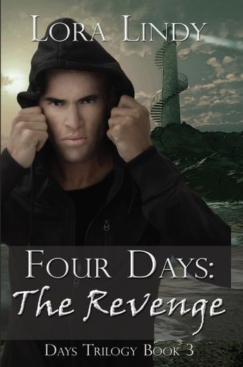 Four Days: The Revenge (Book 3 of the Days Trilogy)