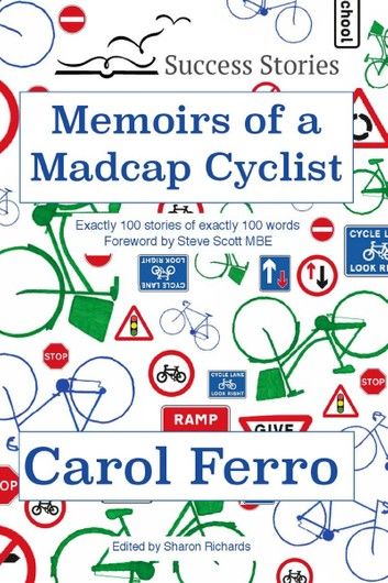 Memoirs of a Madcap Cyclist