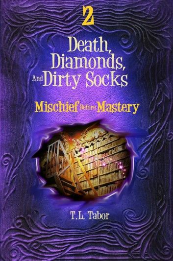 Mischief Before Mastery: Book Two