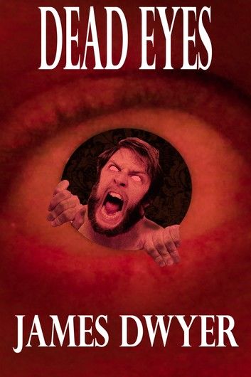Dead Eyes: A Tale From The Zombie Plague