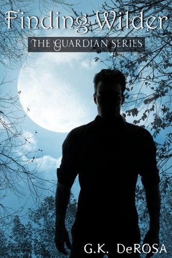 Finding Wilder: A Guardian Series Novella