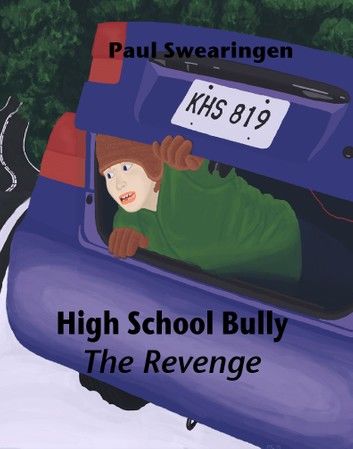 High School Bully – The Revenge (sixth in the high school series)