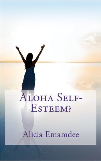 Aloha Self-Esteem?