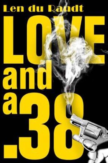 Love and a .38