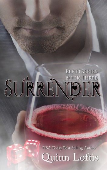 Surrender, Book 3 Elfin Series