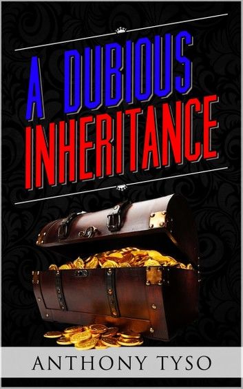 A Dubious Inheritance