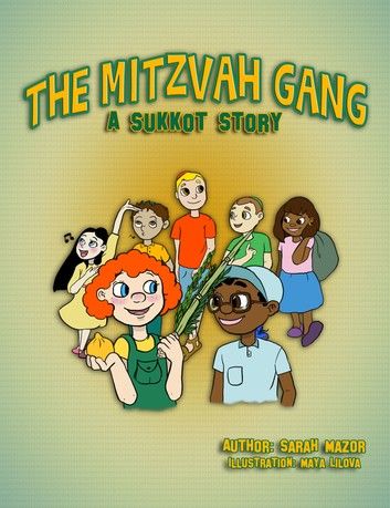 The Mitzvah Gang: A Sukkot Story