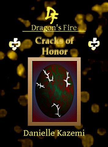 Cracks of Honor (#22) (Dragon\