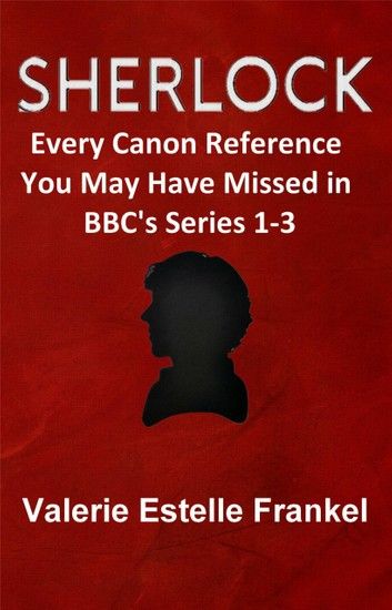 Sherlock: Every Canon Reference You May Have Missed in BBC\