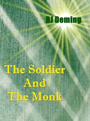The Soldier And The Monk