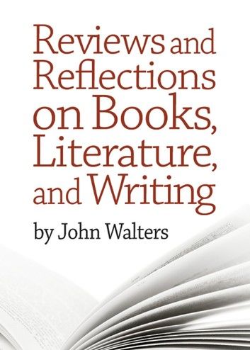 Reviews and Reflections on Books, Literature, and Writing