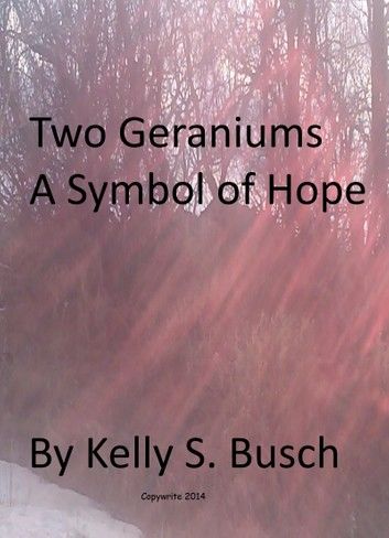 Two Geraniums A Symbol of Hope
