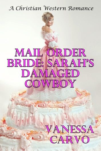 Mail Order Bride: Sarah\