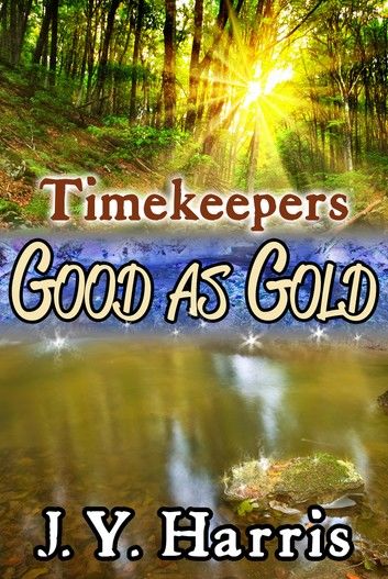 Timekeepers: Good as Gold