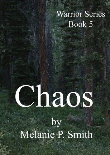 Chaos: Warrior Series Book 5