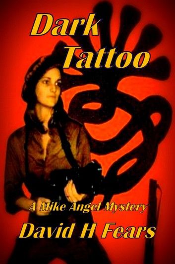 Dark Tattoo: A Mike Angel Mystery